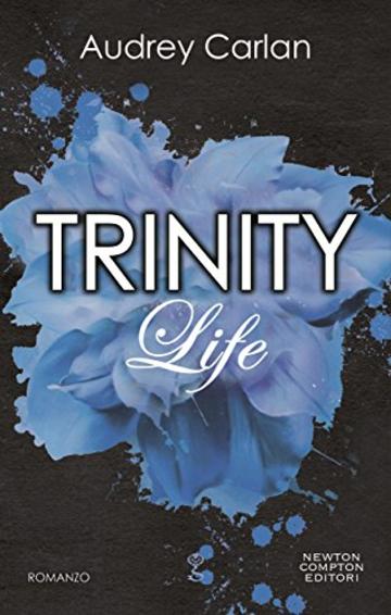 Trinity. Life (Trinity Series Vol. 4)